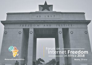Forum on Internet Freedom in Africa 2018 @ Accra, Ghana | Accra | Greater Accra Region | Ghana